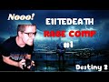 E1itedeath rage moments compilation 1 destiny 2