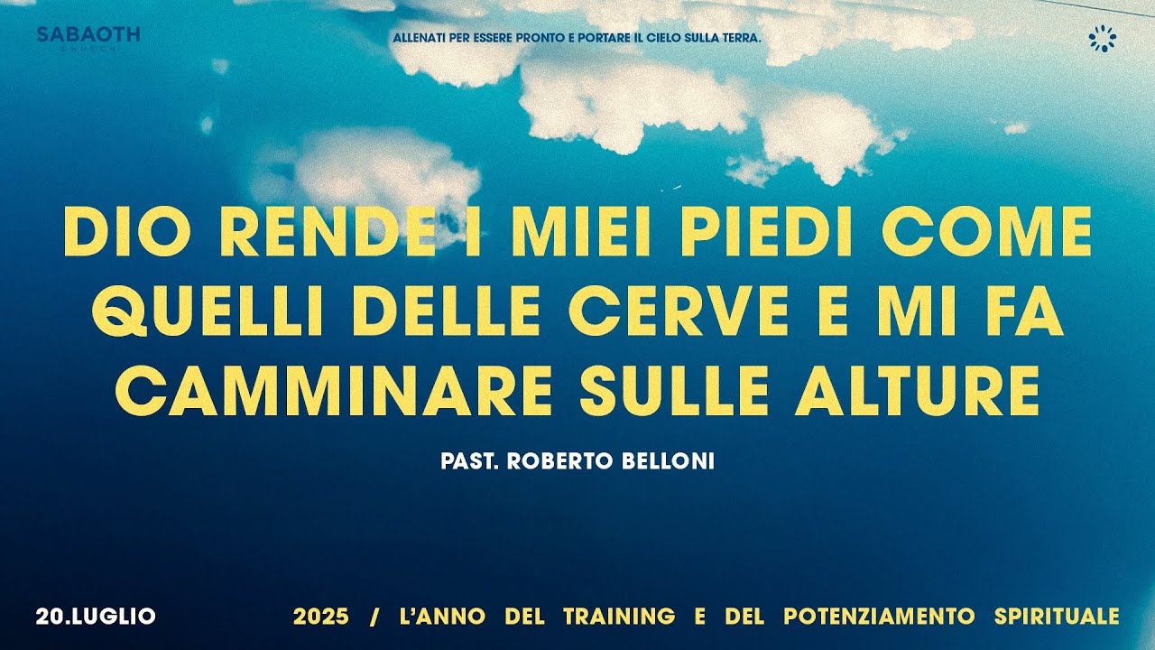 DomenicaGospel@Verona|DIO RENDE MIEI PIEDI COME QUELLI DELLE CERVE…(Abacuc3:19)|Past.Roberto Belloni