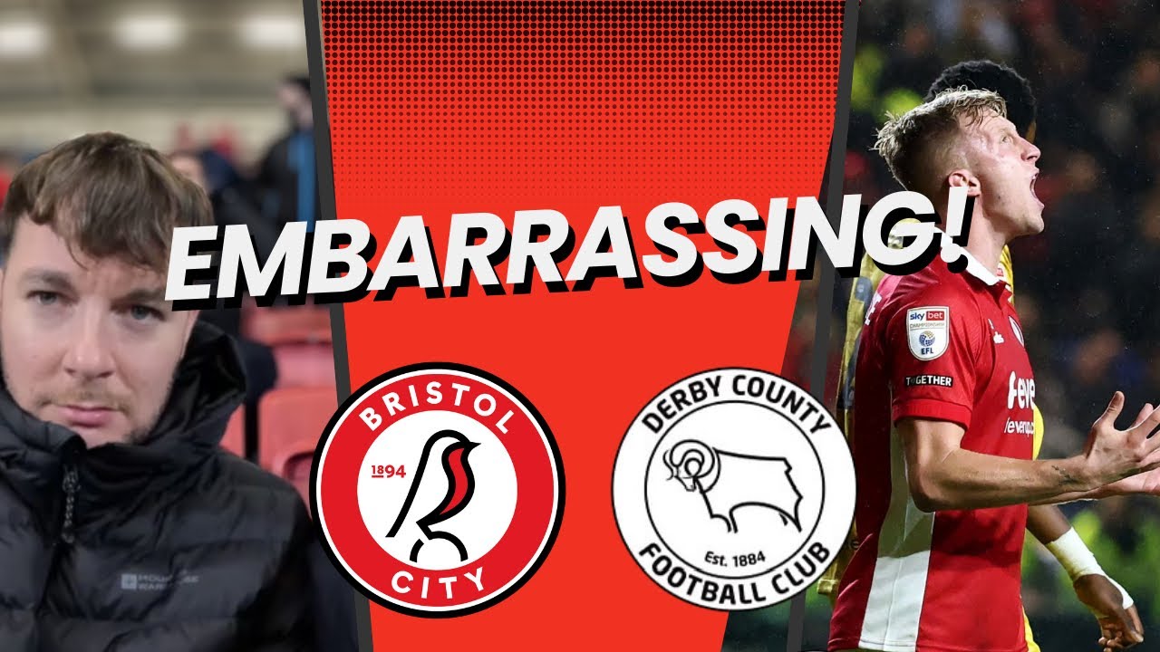 A NIGHT TO FORGET AS BRISTOL CITY ARE DESTROYED BY DERBY - MATCH DAY VLOG