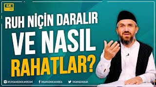 Ruh Niçin Daralır Ve Nasıl Rahatlar? İhsan Şenocak