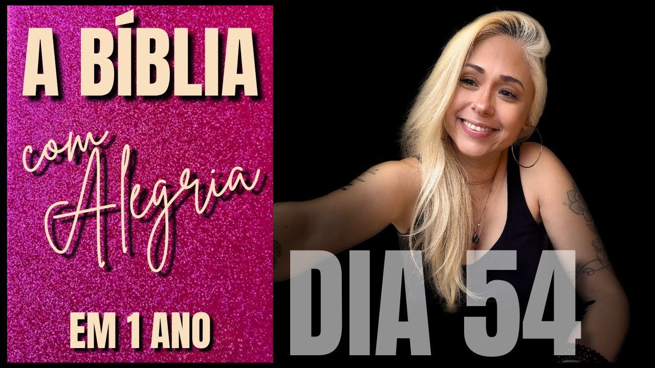 Leitura da Bíblia em 1 Ano | Dia 54  | Deuteronomio 7 - 9 | Versão ARC