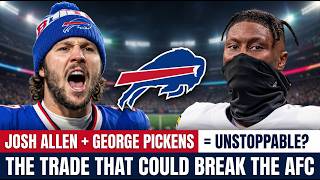 Josh Allen + George Pickens = UNSTOPPABLE? The Trade That Could Break The AFC