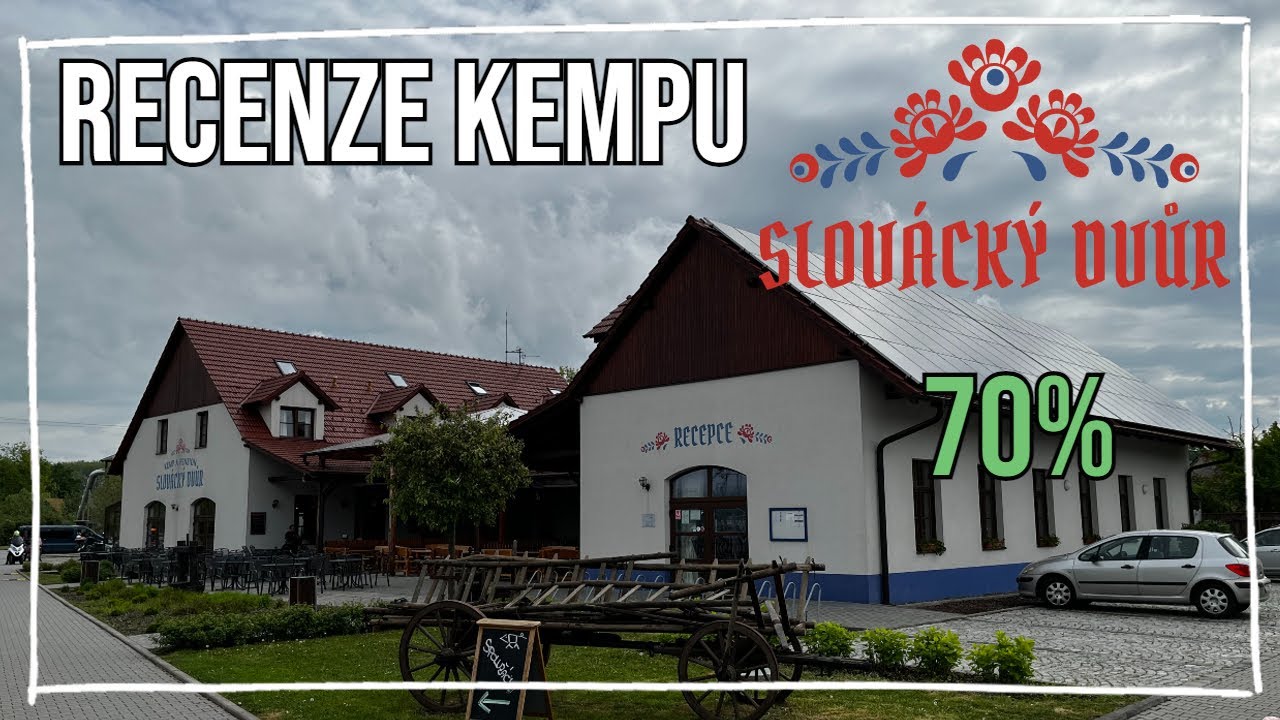 Recenze a prohlídka kempu Slovácký Dvůr