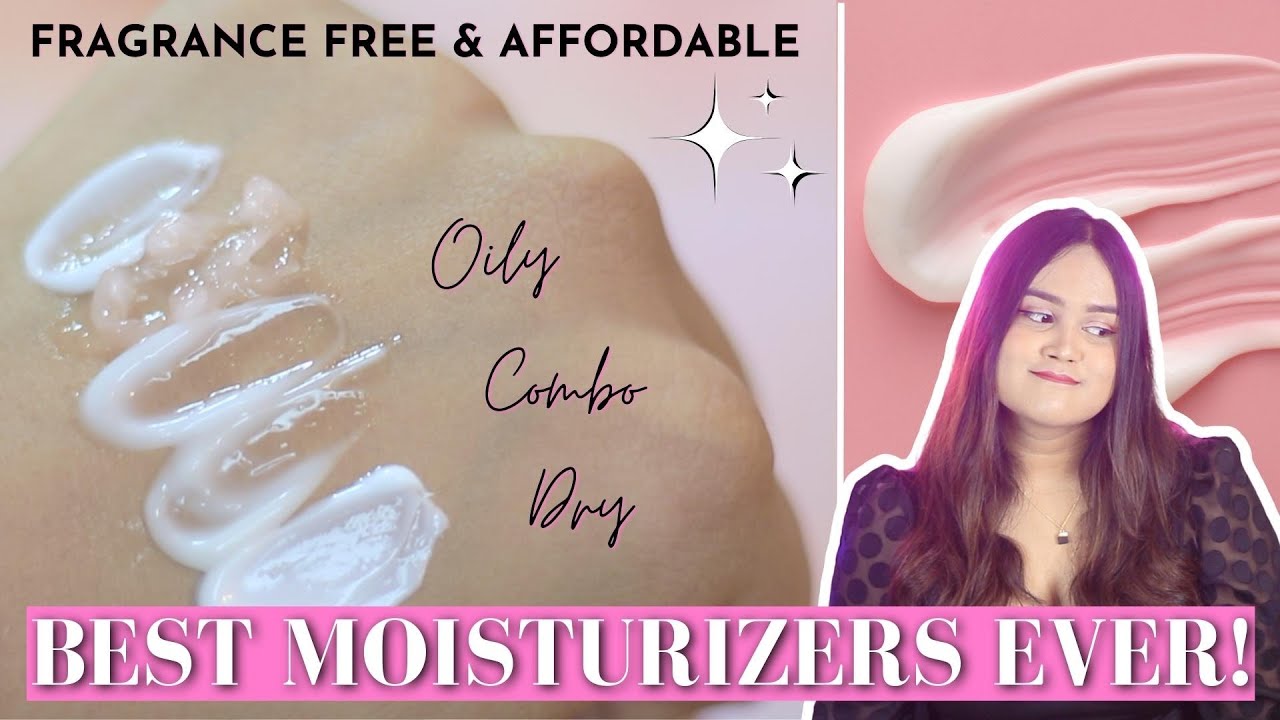 BEST MOISTURIZERS IN INDIA FOR SUMMERS Acne, Oily, Dry, Combination