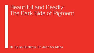 Beautiful and Deadly: The Dark Side of Pigment