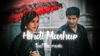 HINDI MASHUP  ???BEST HINDI  MASHUP MUSIC  | FEEL THE MUSIC  love romantic