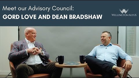 Advisory Council: Unscripted with Gord Love and Dean Bradshaw | Wellington-Altus