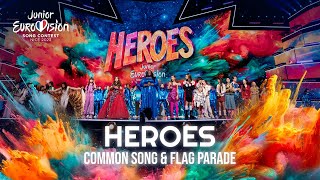 Heroes: Common Song \& Flag Parade | Junior Eurovision 2023 | #JESC2023
