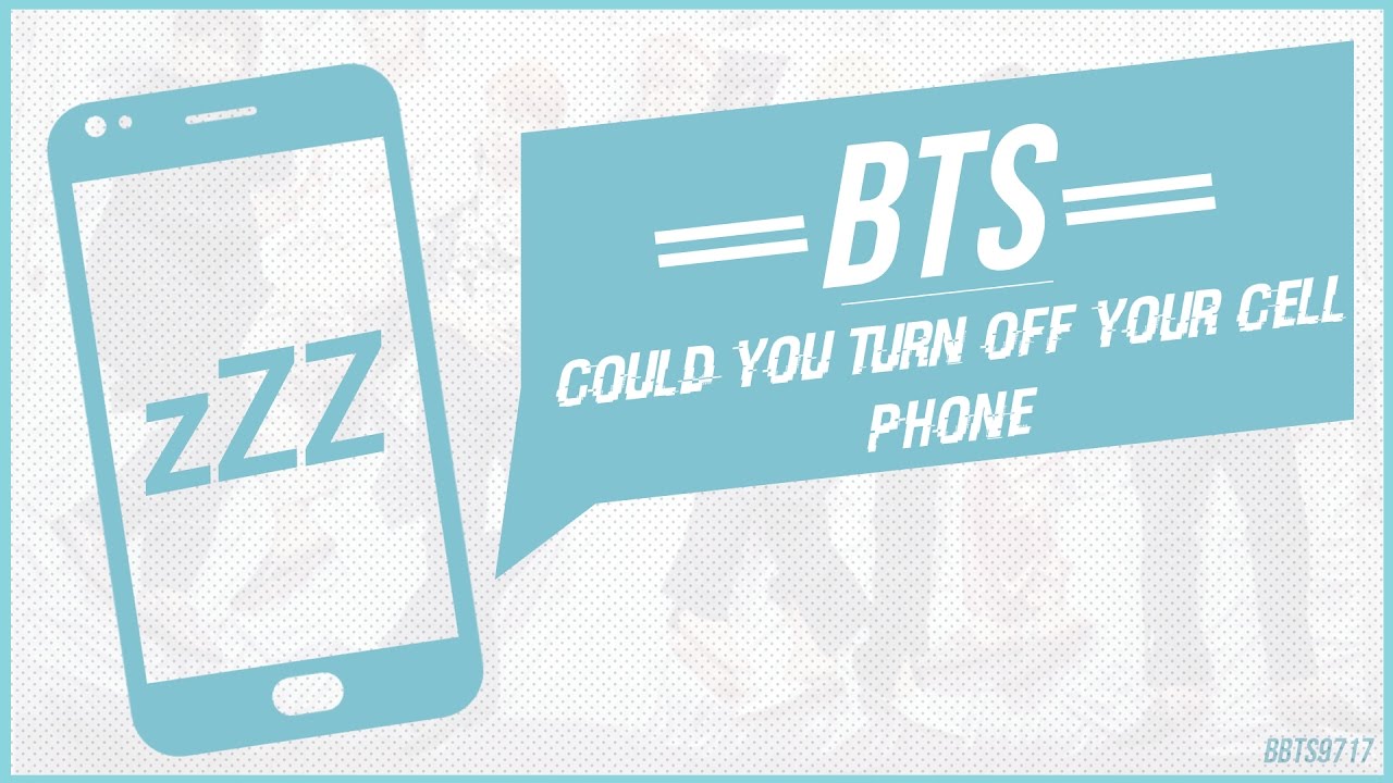 bts could you turn off your cell phone lyrics english ver turn off cellphone