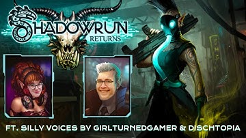 Shadowrun Returns Silly Voices Stream - Part 3
