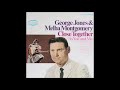 George Jones and Melba Montgomery - Close Together