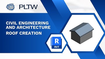 PLTW CEA - Revit 2026 - Roof Creation