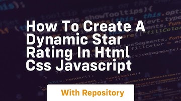 How to create a dynamic star rating in html css javascript