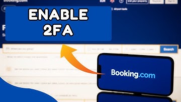 How to Enable 2FA in Booking.com 2026?