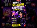 Secret Instagram Strategy to Increase Reach 🚀 #shorts #instagram #shortsfeed #viral #trending