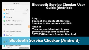 Bluetooth Service Checker User Guide using Android Smartphone | Daikin Singapore
