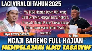 FULL KAJIAN ILMU TASAWUF ❗️BUYA ARRAZY HASYIM 