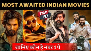 Top 10 Most Awaited Indian Movies Im Hindi Sooryavanshi Pushpa Kgf Chapter 2 Rrr Radheshyam