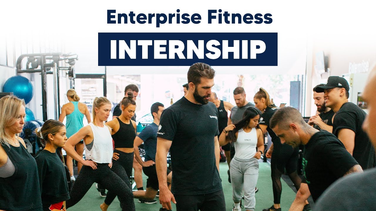 Enterprise Fitness Internship Program YouTube
