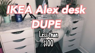 IKEA ALEX DESK DUPE DIY UNDER $100