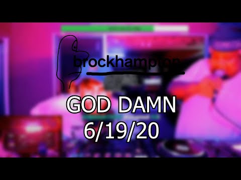 BROCKHAMPTON - GOD DAMN Live on Twitch 6/19/20