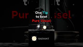 1 Tip to Beat Pure Vessel (Radiant) 1 Tip to Beat Pure Vessel (Radiant)