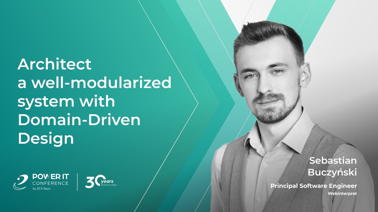 Architect a well-modularized system with Domain-Driven Design - Sebastian Buczyński