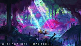 Kisshi & Ryuklear - We Go From Here Wang Remix Inspired By Kisshi