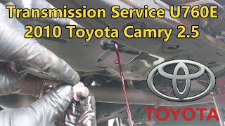 Transmission Service U760E - 2010 Toyota Camry 2.5