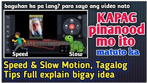 tutorial: Speed & Slow motion in KineMaster | for beginners (Tagalog Tips)