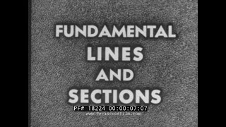 U.S. NAVY TRAINING FILM   SHIP HULL FUNDAMENTAL LINES & SECTIONS   SHIPBUILDING KEEL BLOCK 18224