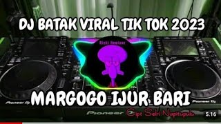 Download Lagu DJ MARGOGO IJUR BARI  HO AMANG INGONG PASIKKOLAHON AU VIRAL TIK TOK TERBARU 2023 SINGA STUDIO TREND MP3