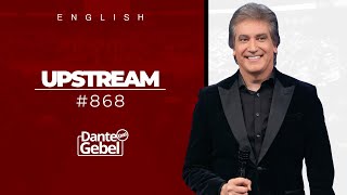 ENGLISH Dante Gebel #868 | Upstream