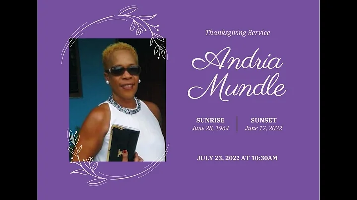Thanksgiving Service for the life of Andria Mundle