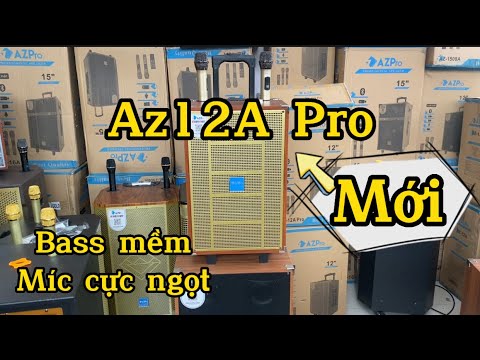 Video Loa Kéo Az12A Pro Bản Mới Bass 30-3 Đường tiếng,GIÁ... - youtube