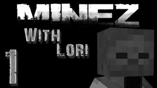 ❤ MineZ - [Episode 1: ZOMBIES] w/ Lori screenshot 2