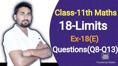 Limits Class 11 Maths | Calculus | Chapter 18 | Ex-18(e)  Q8 to Q13