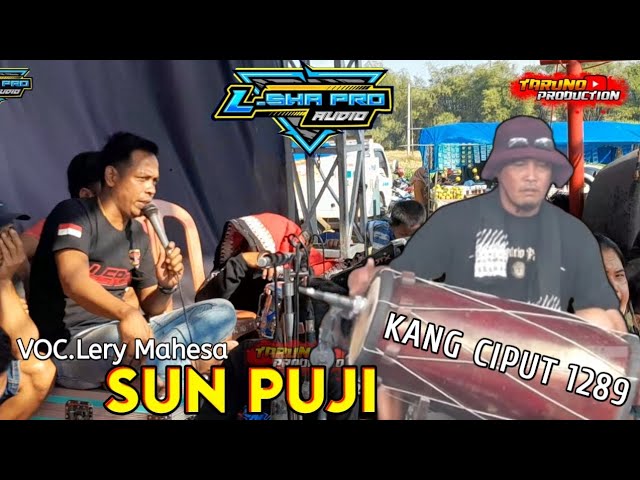 SUN PUJI~Lery Mahesa~Kang Ciput 1289~New Satrio Budoyo~Lap Ngablak~Banyakan~Kediri~L-Sha Pro Audio class=