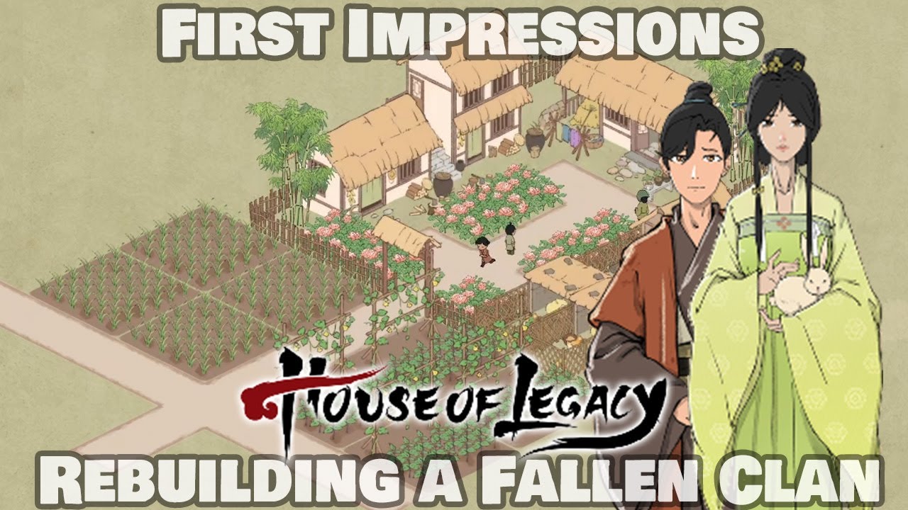 House of Legacy — возродите процветающий клан | Первые впечатления
