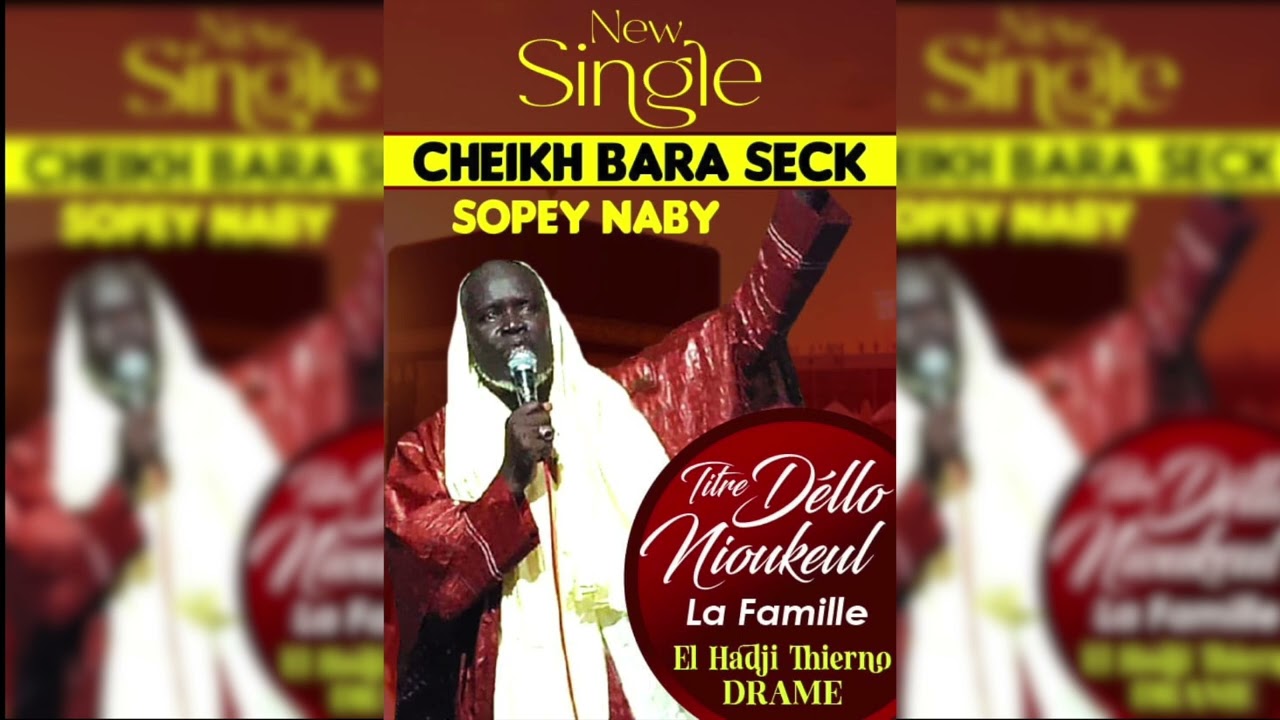 New Single CHEIKH BARA SECK SOPEY NABY