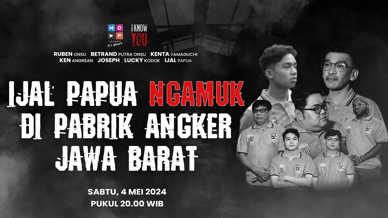 IJAL PAPUA NGAMUK DI PABRIK ANGKER JAWA BARAT | I KNOW YOU