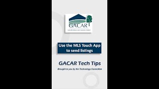 GACAR Tech Tips - Use MLS Touch to send listings screenshot 4