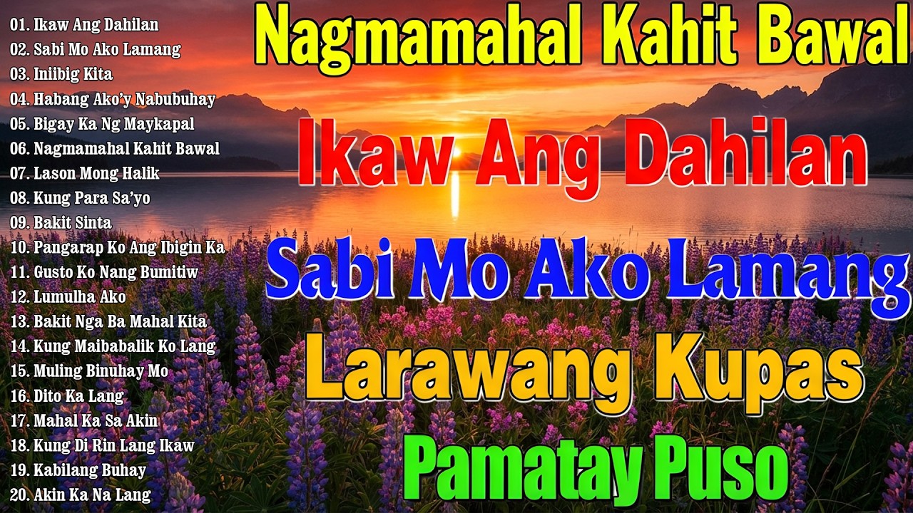 Nagmamahal kahit Bawal, Ikaw Ang Dahilan, Habang Ako'y Nabubuhay 🤍 Mga Lumang Tugtugin 60s 70s 80s