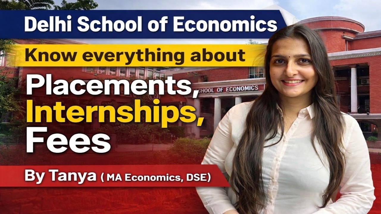 Delhi School of Economics Explained 🔥 Placements, Internships, Fees ...