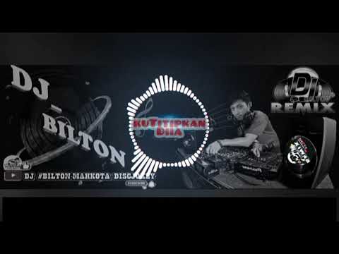 dj ku titipkan dia lanjutkanlah perjuanganku- Remix Angklungg beat IIDJ B