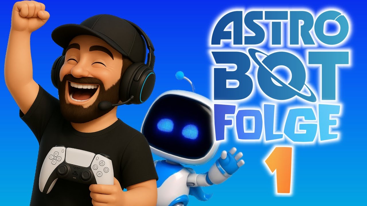 Das heftigste Jump ’n’ Run! - Astro Bot Folge 01