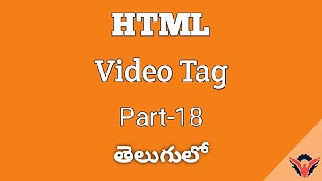 HTML Tutorial Video Tag Part 18 In Telugu