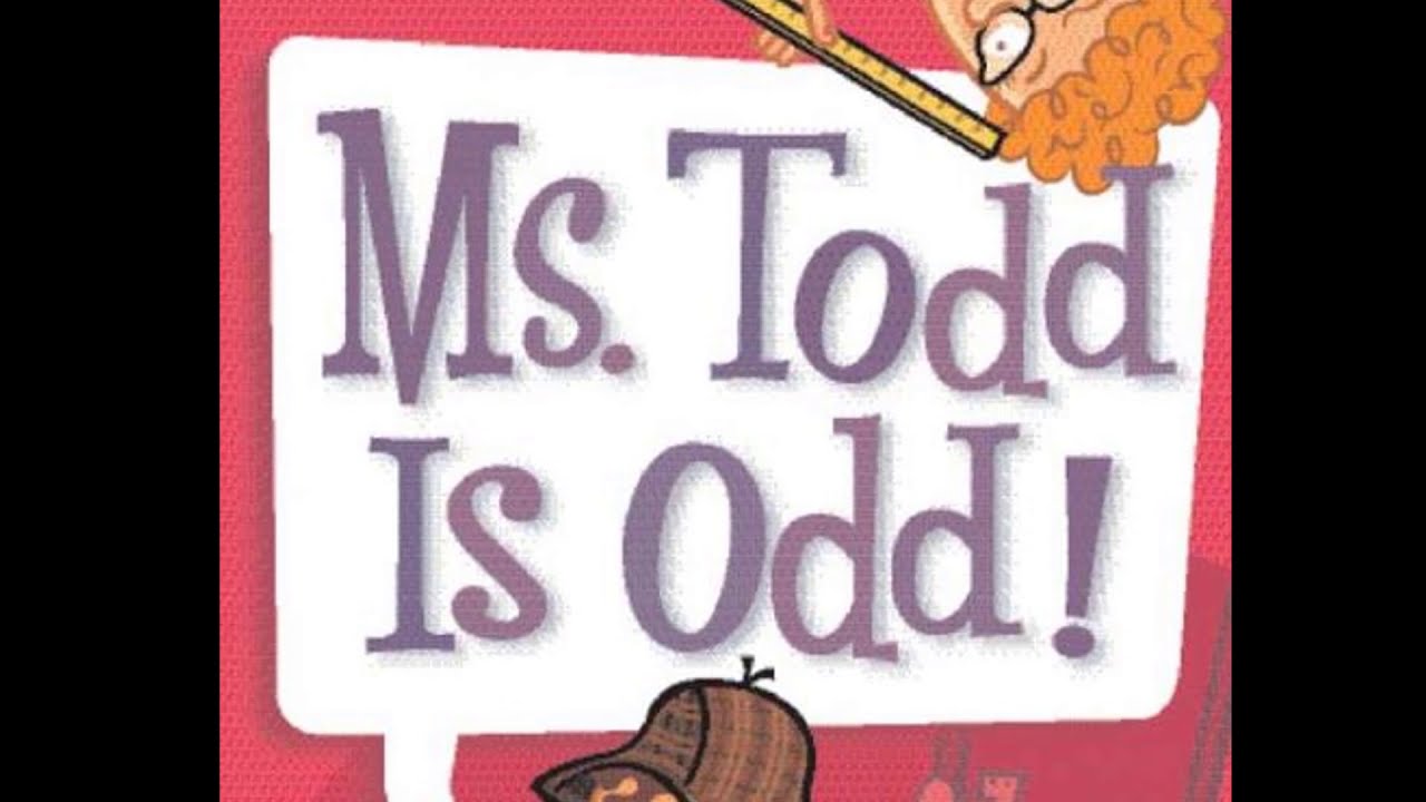 My Weird School #12 Ms. Todd is Odd - Chapter 5-8 | Read Aloud