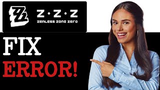 How To Fix Zenless Zone Zero Invalid Network Request Please Try Again Later Error (2025)