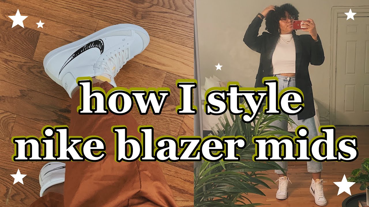 HOW TO STYLE THE NIKE BLAZER MID | Nike Blazer Mid 77 